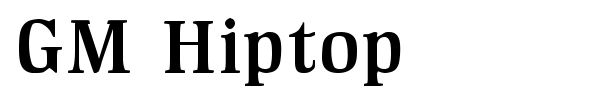 GM Hiptop font preview